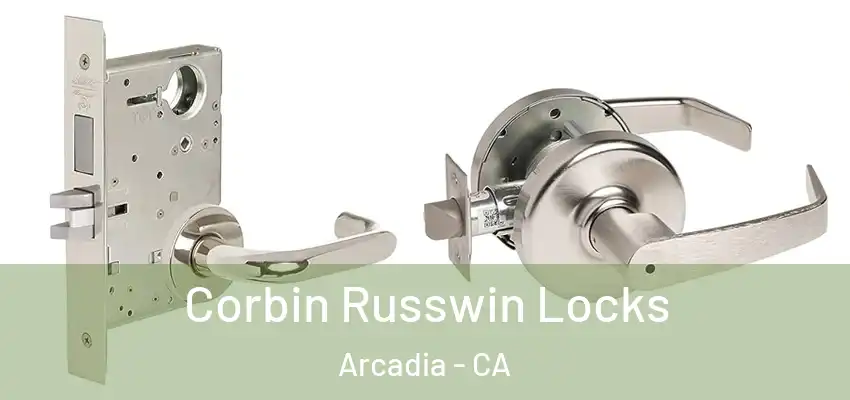  Corbin Russwin Locks Arcadia - CA